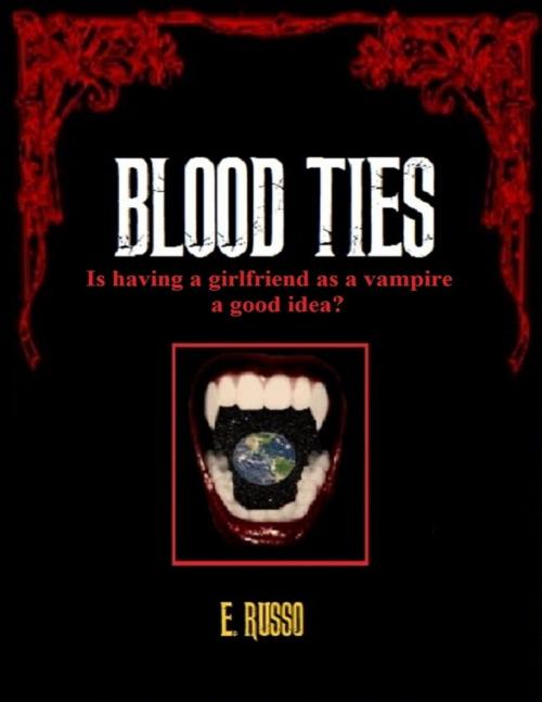 Cover of the book Blood Ties by Ed Russo, Lulu.com