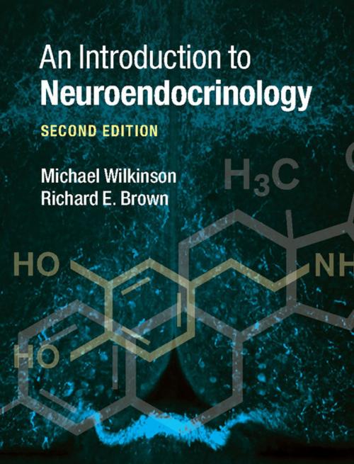 Cover of the book An Introduction to Neuroendocrinology by Michael Wilkinson, Richard E. Brown, Cambridge University Press