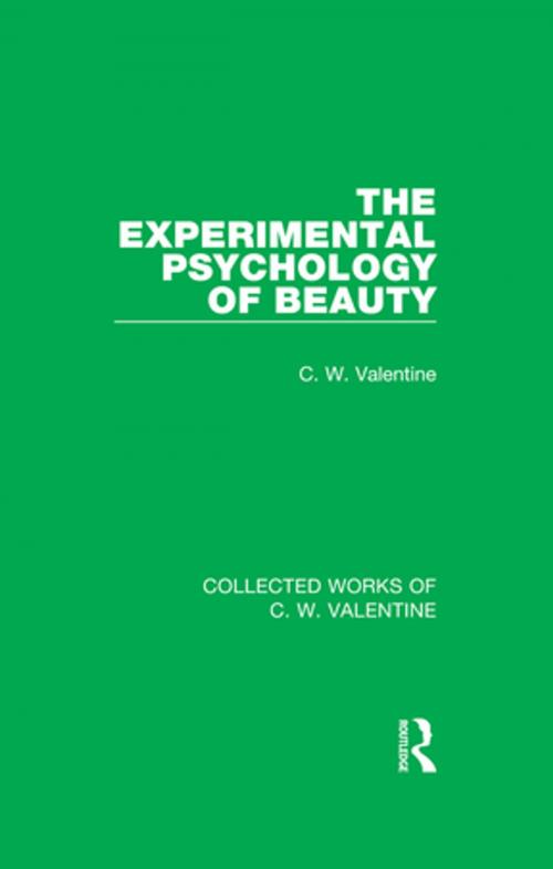 Cover of the book The Experimental Psychology of Beauty by C.W. Valentine, Taylor and Francis