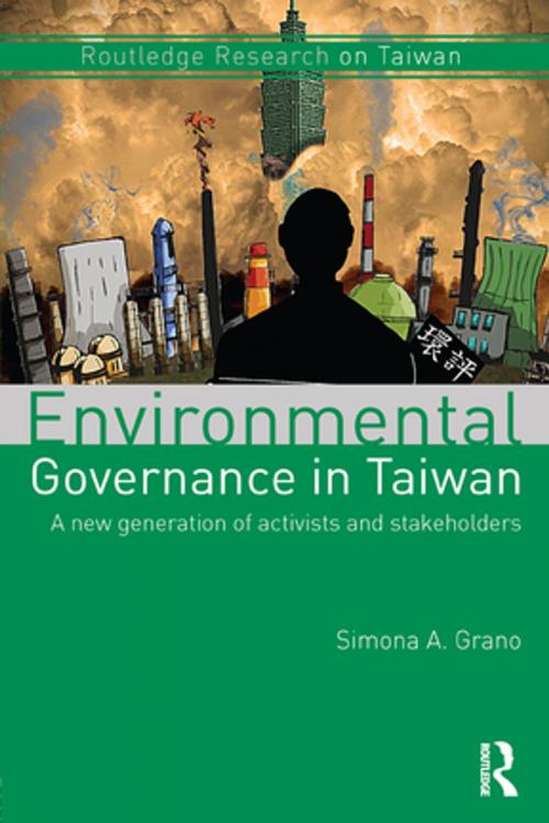 Cover of the book Environmental Governance in Taiwan by Simona A. Grano, Taylor and Francis