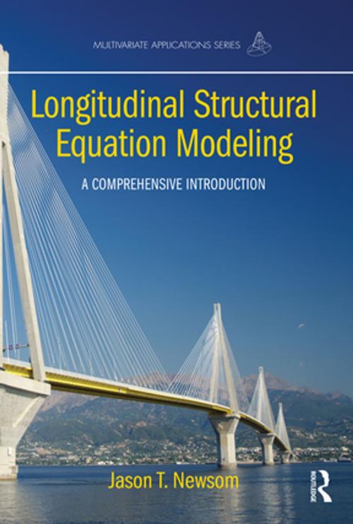 Cover of the book Longitudinal Structural Equation Modeling by Jason T. Newsom, Taylor and Francis