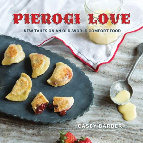 Cover of the book Pierogi Love by Casey Barber, Gibbs Smith