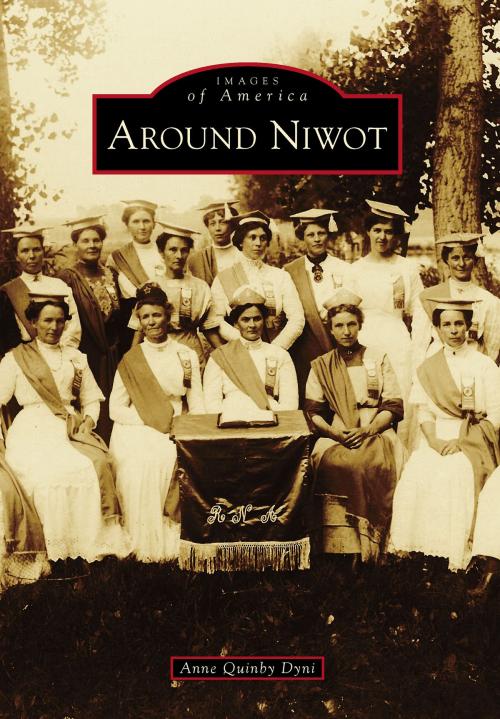 Cover of the book Around Niwot by Anne Quinby Dyni, Arcadia Publishing Inc.