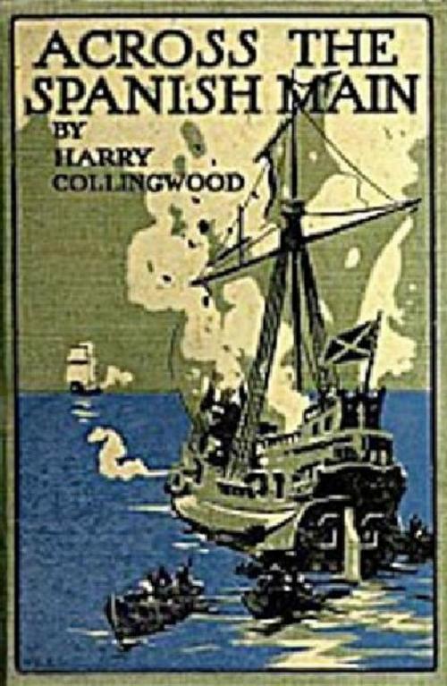 Cover of the book Under the Chilian Flag, A Tale of War Between Chili and Peru by Collingwood, Harry, B&R Samizdat Express