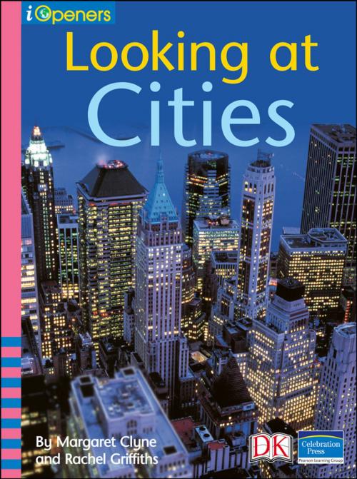 Cover of the book iOpener: Looking at Cities by Margaret Clyne, Rachel Griffiths, DK Publishing