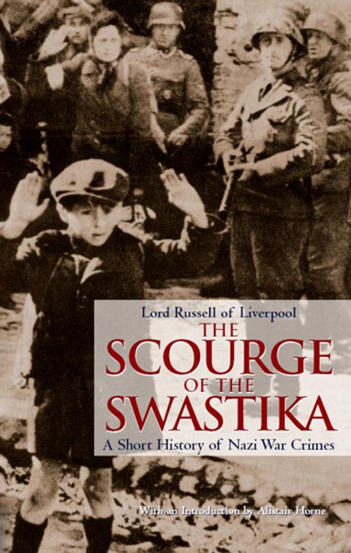 Cover of the book The Scourge of the Swastika by Lord Russell of Liverpool, Frontline Books