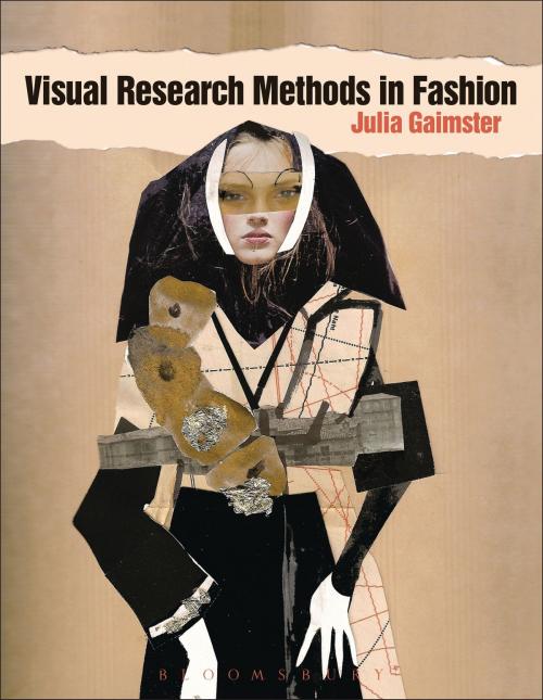 Cover of the book Visual Research Methods in Fashion by Professor Julia Gaimster, Bloomsbury Publishing