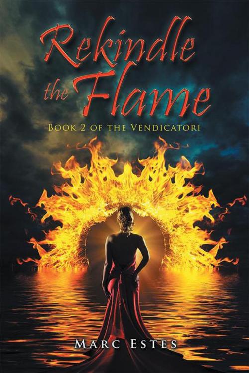 Cover of the book Rekindle the Flame by Marc Estes, Trafford Publishing