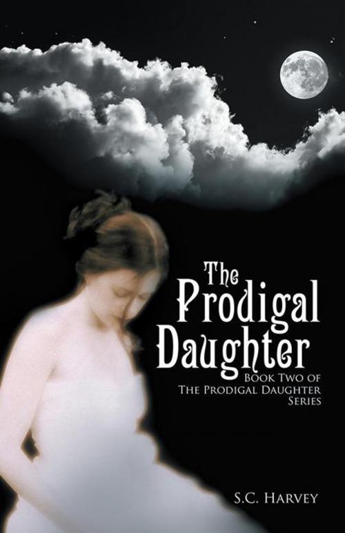 Cover of the book The Prodigal Daughter by S.C. Harvey, Trafford Publishing