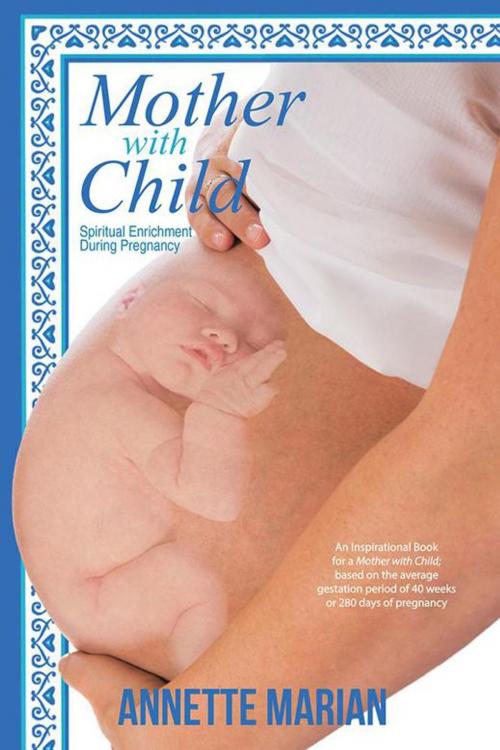 Cover of the book Mother with Child by Annette Marian, WestBow Press