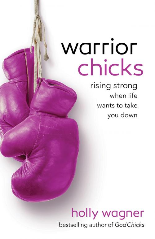 Cover of the book Warrior Chicks by Holly Wagner, Baker Publishing Group