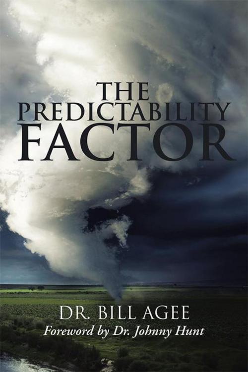 Cover of the book The Predictability Factor by Dr. Bill Agee, Xlibris US