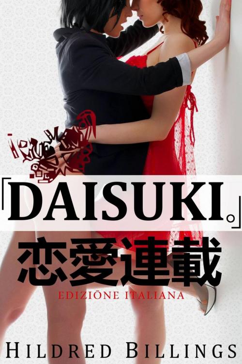 Cover of the book "DAISUKI." (Edizione Italiana) by Hildred Billings, Barachou Press