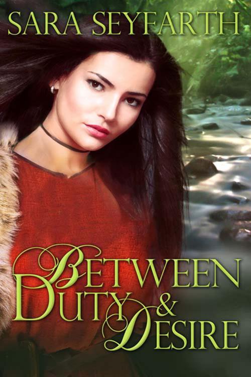 Cover of the book Between Duty and Desire by Sara  Seyfarth, The Wild Rose Press, Inc.