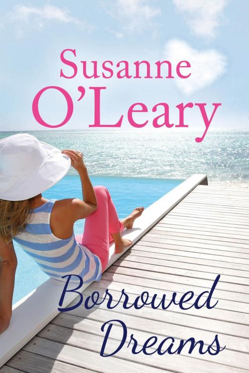 Cover of the book Borrowed Dreams by Susanne O'Leary, Susanne O'Leary