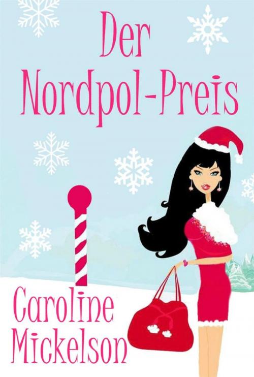Cover of the book Der Nordpol-Preis by Caroline Mickelson, Bon Accord Press