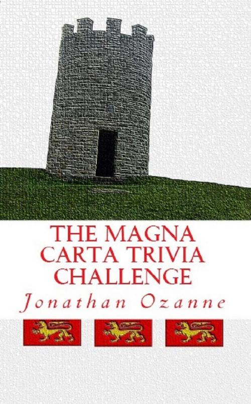 Cover of the book The Magna Carta Trivia Challenge by Jonathan Ozanne, Jonathan Ozanne