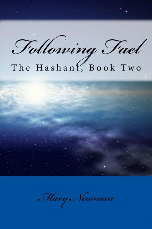 Cover of the book Following Fael by Mary Newman, Mary Newman