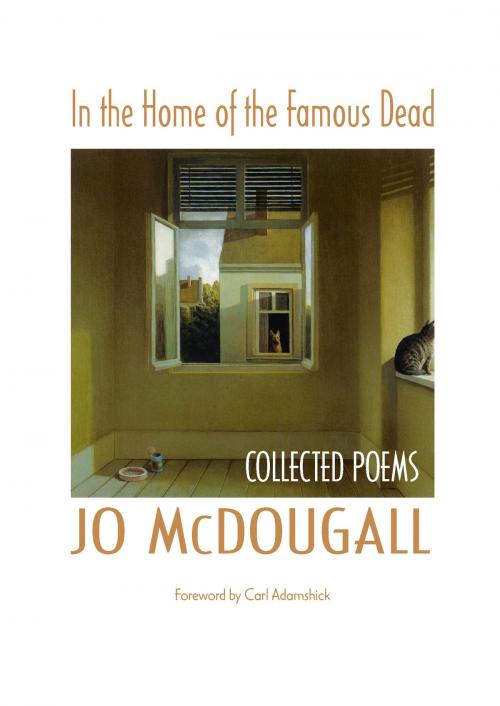 Cover of the book In the Home of the Famous Dead by Jo McDougall, University of Arkansas Press