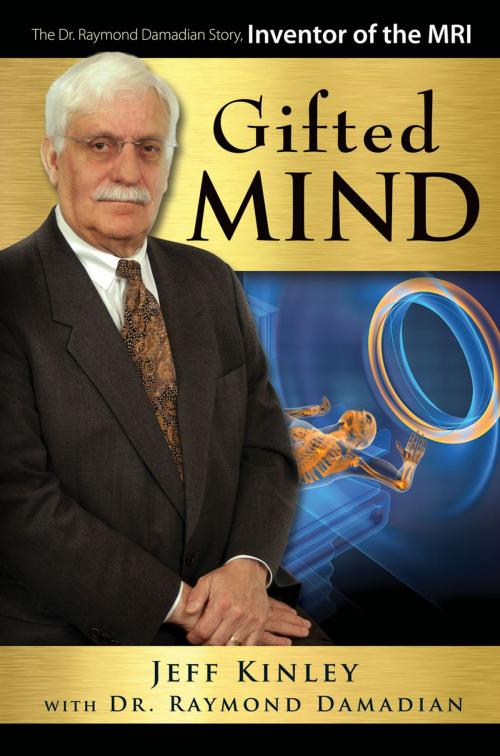 Cover of the book Gifted Mind by Jeff Kinley, Dr. Raymond Damadian, New Leaf Publishing Group, Inc.