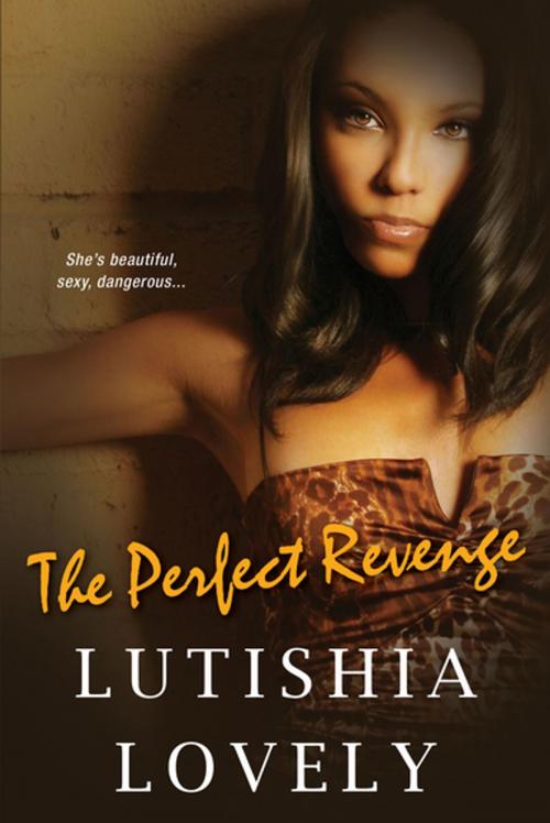 Cover of the book The Perfect Revenge by Lutishia Lovely, Kensington Books