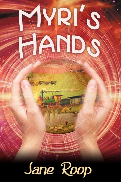 Cover of the book Myri's Hands by Jane Roop, S & H Publishing, Inc.