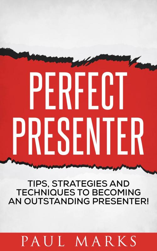 Cover of the book Perfect Presenter by Paul Marks, booksmango