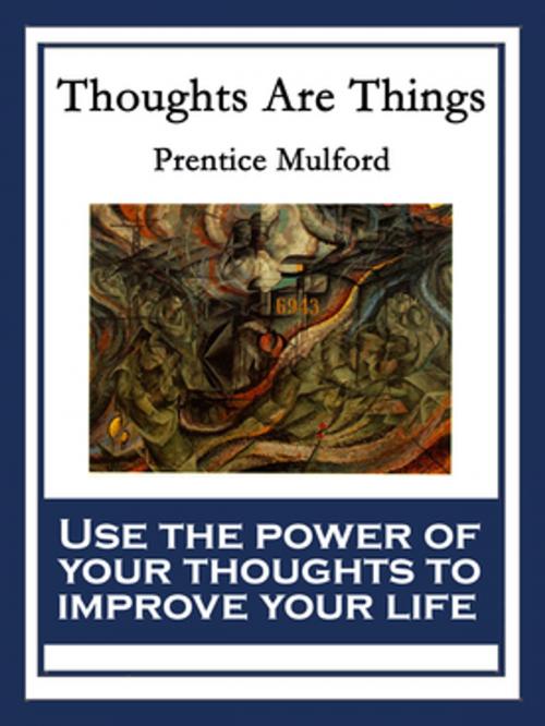 Cover of the book Thoughts Are Things by Prentice Mulford, Wilder Publications, Inc.