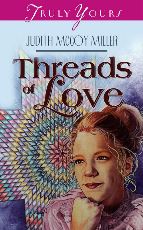 Cover of the book Threads Of Love by Judith Mccoy Miller, Barbour Publishing, Inc.