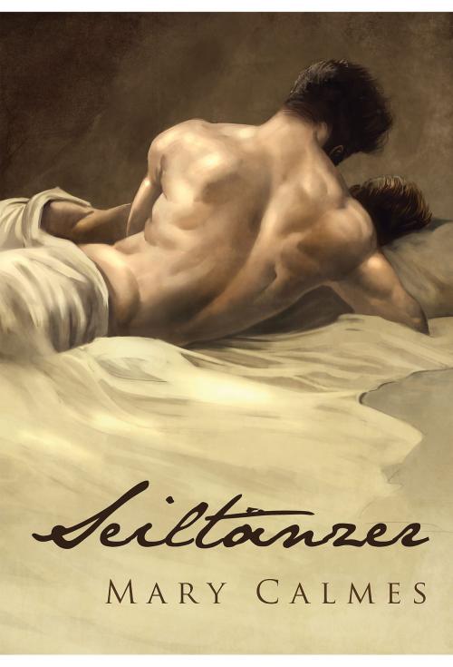 Cover of the book Seiltänzer by Mary Calmes, Dreamspinner Press