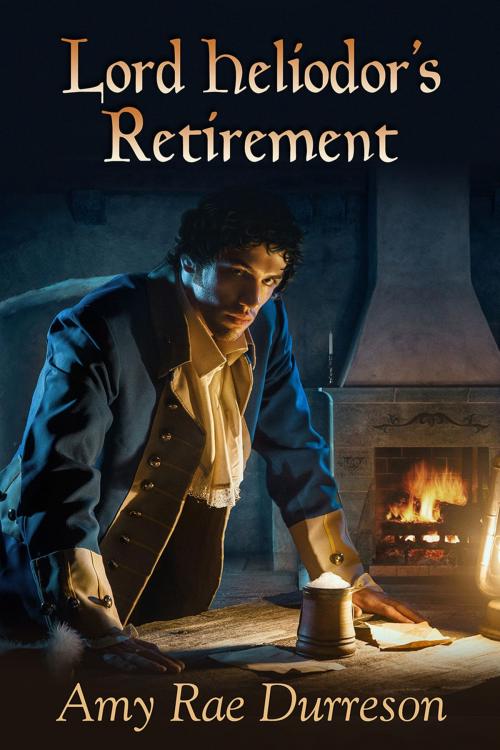 Cover of the book Lord Heliodor's Retirement by Amy Rae Durreson, Dreamspinner Press