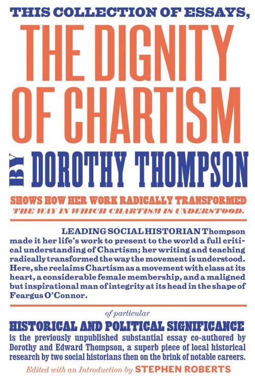 Cover of the book The Dignity of Chartism by Dorothy Thompson, E.P Thompson, Verso Books