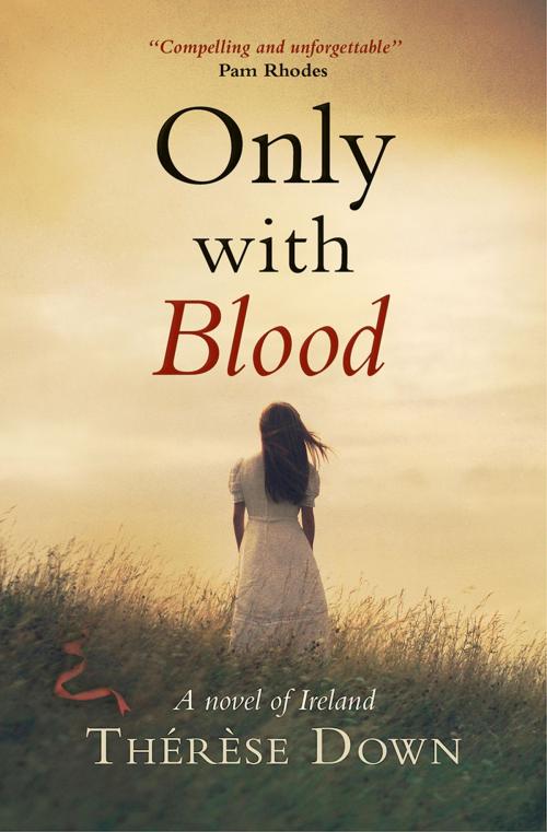 Cover of the book Only with Blood by Therese Down, Lion Hudson LTD