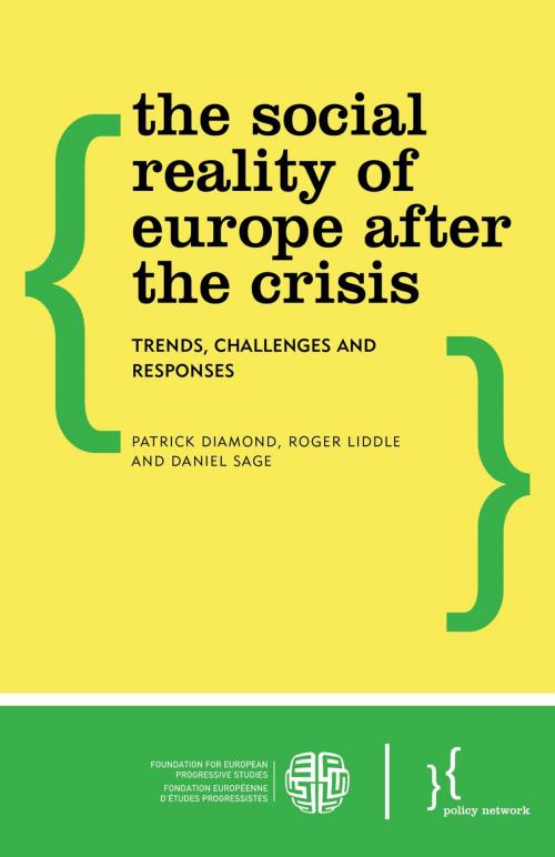 Cover of the book The Social Reality of Europe After the Crisis by Patrick Diamond, Roger Liddle, Daniel Sage, Rowman & Littlefield International