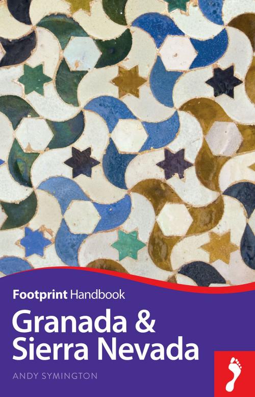 Cover of the book Granada & Sierra Nevada by Andy Symington, Footprint Handbooks