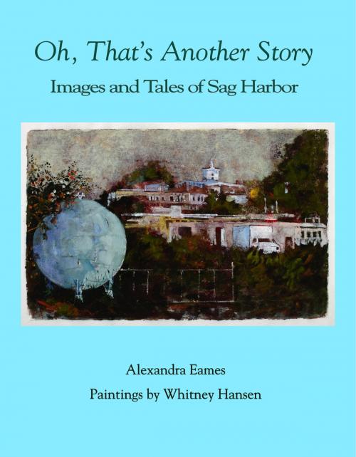 Cover of the book Oh, That's Another Story by Alexandra  Eames, Harbor Electronic Publishing