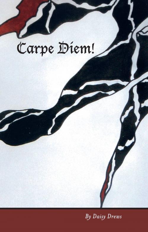 Cover of the book Carpe Diem! by Daisy Drews, BookBaby
