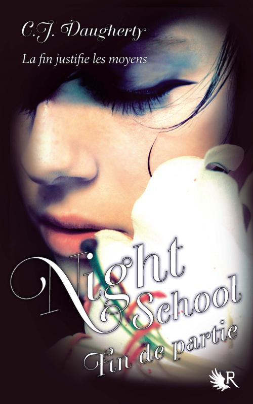 Cover of the book Night School - Tome 5 by C.J. DAUGHERTY, Groupe Robert Laffont