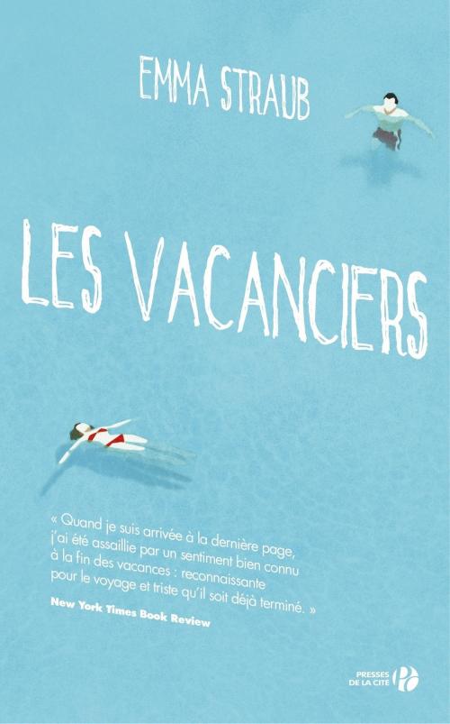 Cover of the book Les vacanciers by Emma STRAUB, Place des éditeurs