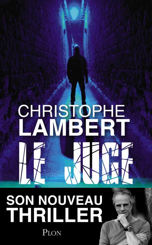 Cover of the book Le juge by Christophe LAMBERT, Place des éditeurs