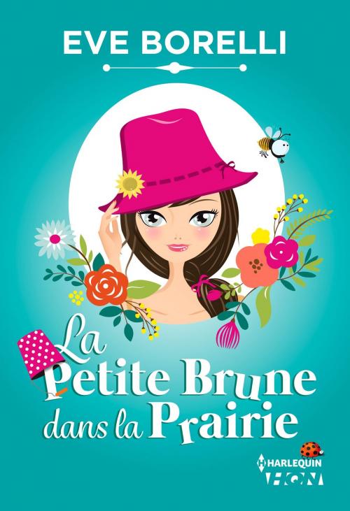 Cover of the book La Petite Brune dans la Prairie by Eve Borelli, Harlequin