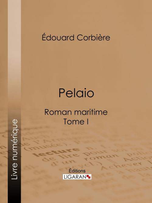 Cover of the book Pelaio by Édouard Corbière, Ligaran, Ligaran