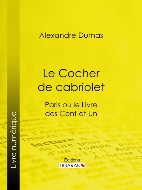 Cover of the book Le Cocher de cabriolet by Alexandre Dumas, Ligaran, Ligaran