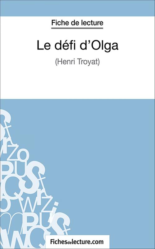 Cover of the book Le défi d'Olga by Marie Mahon, fichesdelecture.com, FichesDeLecture.com