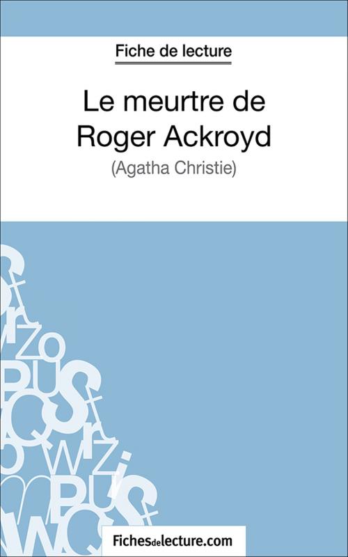 Cover of the book Le meurtre de Roger Ackroyd by Gregory Jaucot, fichesdelecture.com, FichesDeLecture.com