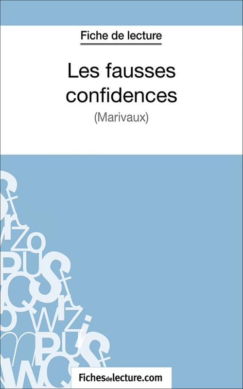 Cover of the book Les fausses confidences by Sophie Lecomte, fichesdelecture.com, FichesDeLecture.com