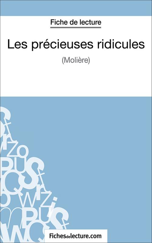 Cover of the book Les précieuses ridicules by Sophie Lecomte, fichesdelecture.com, FichesDeLecture.com