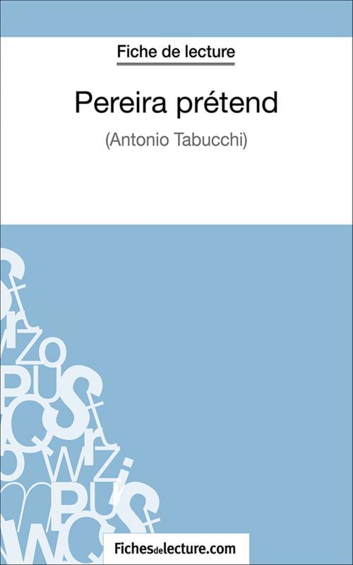 Cover of the book Pereira prétend by Hubert Viteux, fichesdelecture.com, FichesDeLecture.com