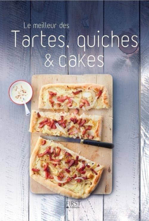 Cover of the book Le meilleur des tartes, quiches et cakes by COLLECTIF, edi8