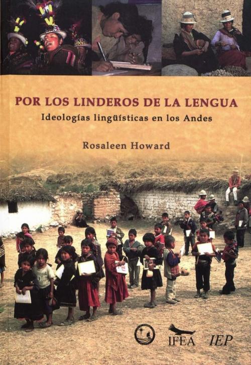 Cover of the book Por los linderos de la lengua by Rosaleen Howard, Institut français d’études andines